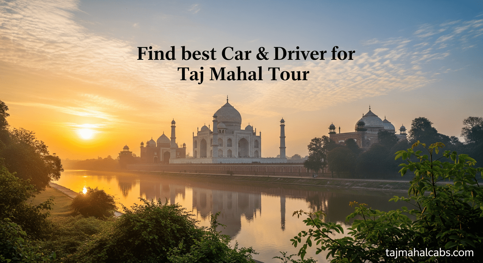 Sunrise view of the Taj Mahal in Agra from New Delhi tour, golden light reflecting on white marble with peaceful early morning atmosphere