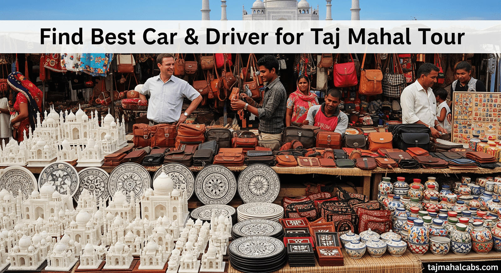 Colorful handicraft market in Agra showcasing marble inlay work, leather goods, Petha sweets, and traditional souvenirs near the Taj Mahal.