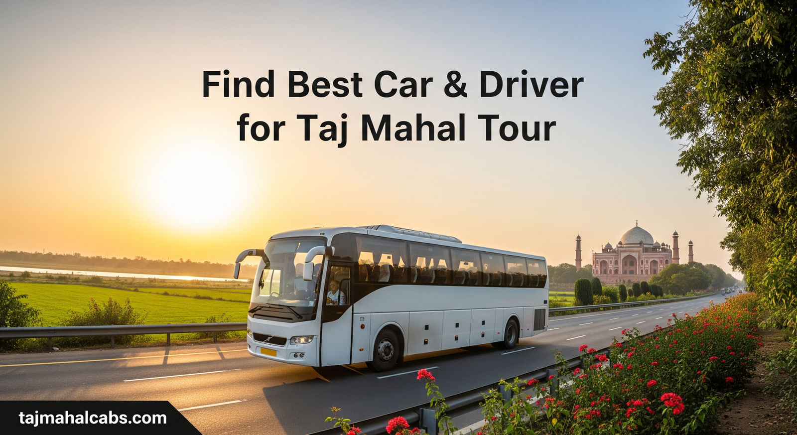 Delhi Airport to Taj Mahal bus – Volvo AC bus on Yamuna Expressway with Taj Mahal in background