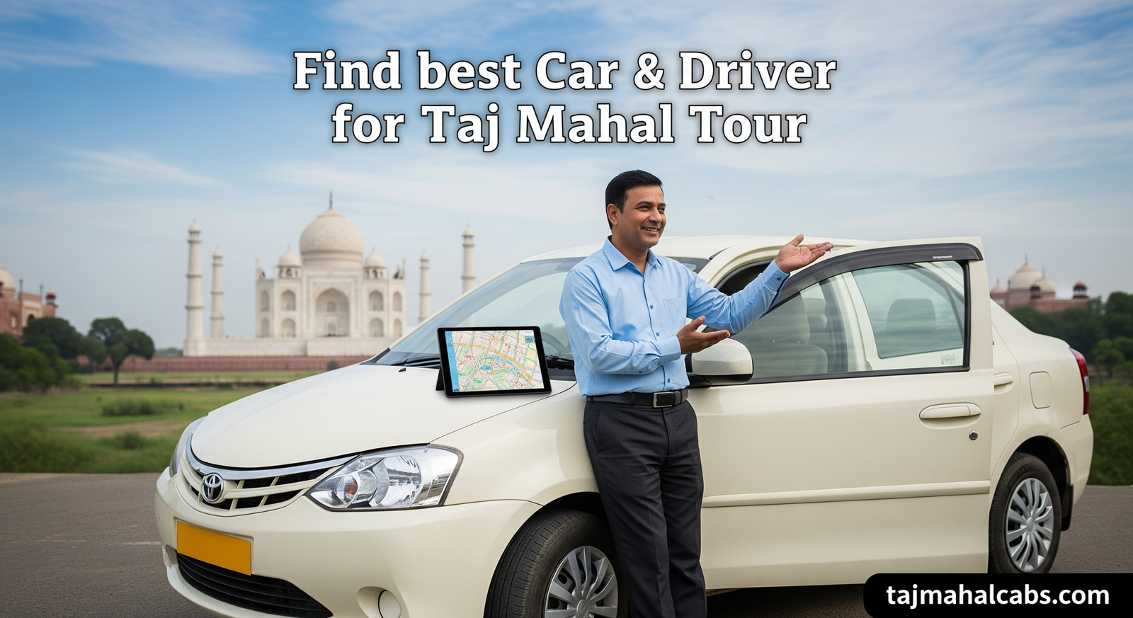 Best taxi from Agra airport to Taj Mahal with driver and car for a comfortable tourist transfer