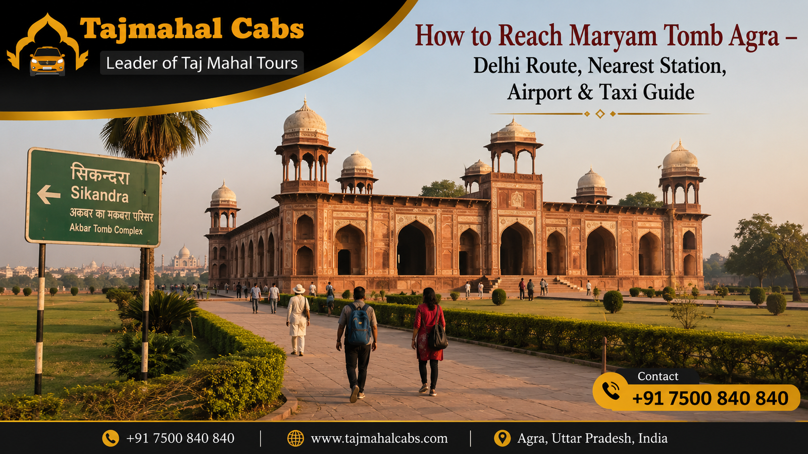 How to reach Maryam Tomb Agra showing Sikandra Mughal monument surrounded by gardens with travel direction signage and tourists walking inside Akbar Tomb complex area.
