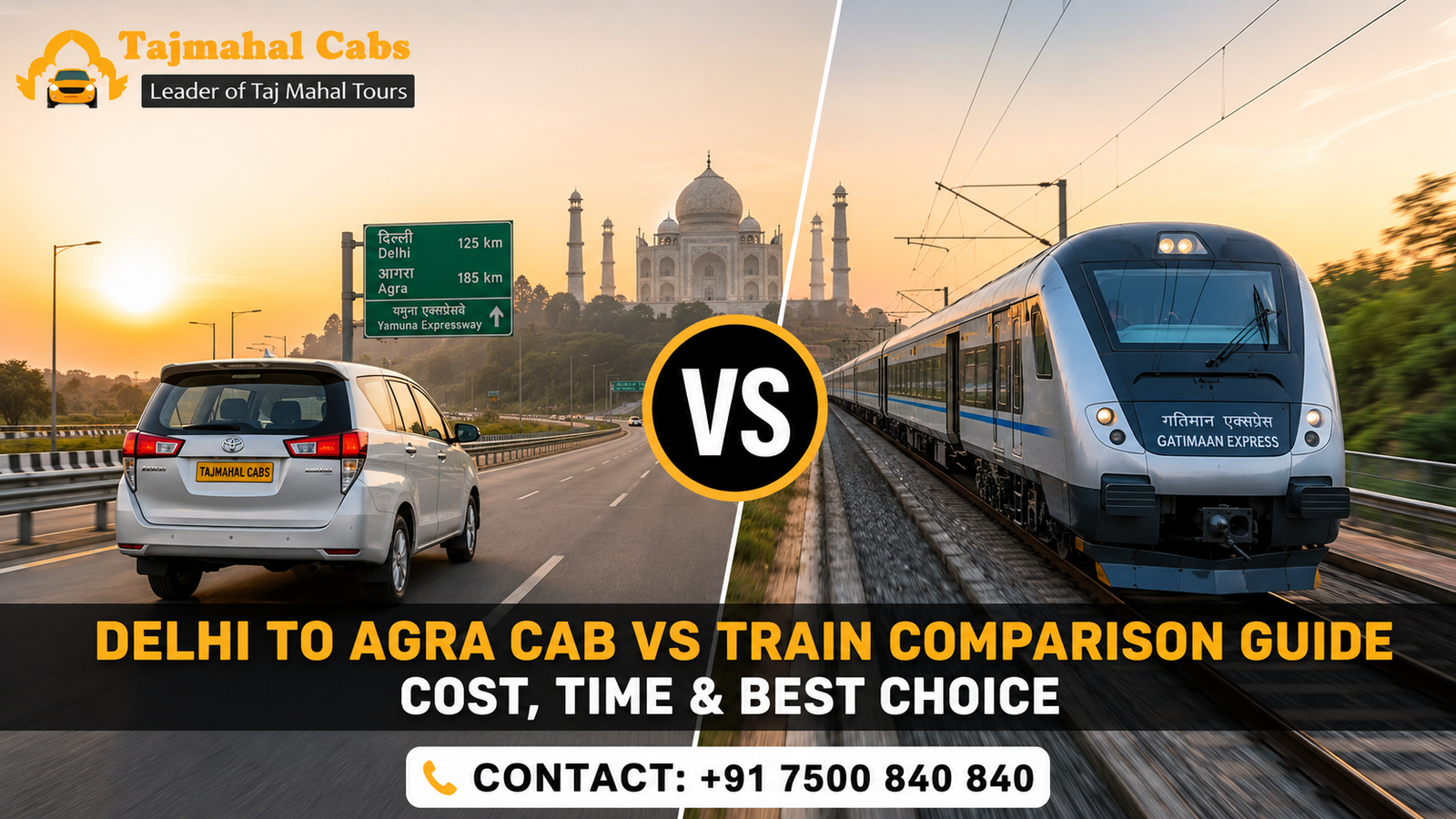 Delhi to Agra cab vs train comparison showing highway taxi and express train near Taj Mahal at sunrise
