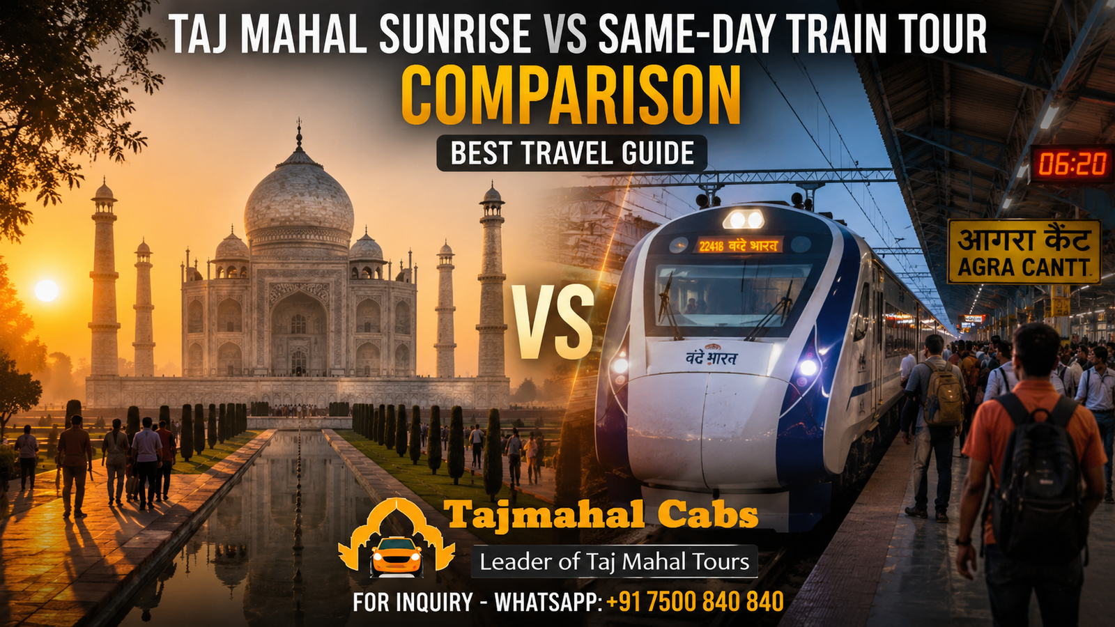 Taj Mahal sunrise glowing in golden light compared with same-day train arriving in Agra showing travel options comparison for tourists